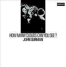 JOHN SURMAN - How Many Clouds Can You See?