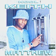 KOOL KEITH - Matthew