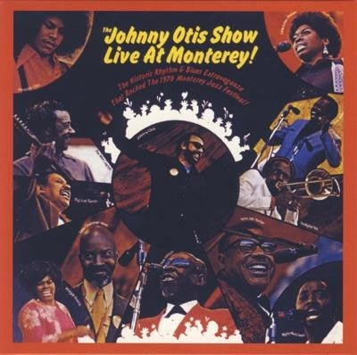 THE JOHNNY OTIS SHOW - The Johnny Otis Show Live At Monterey!