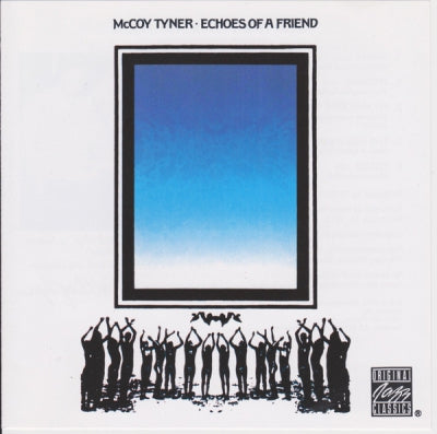 MCCOY TYNER - Echoes Of A Friend