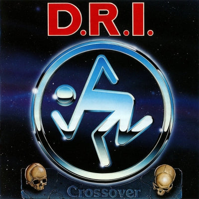 DIRTY ROTTEN IMBECILES (D.R.I.) - Crossover