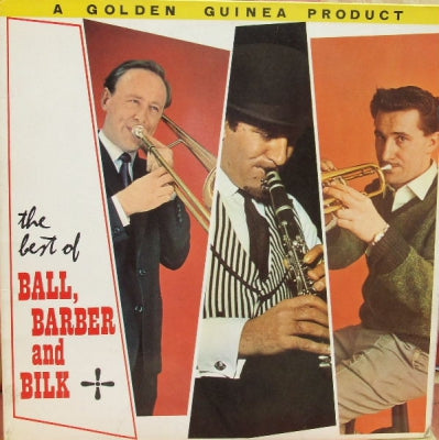KENNY BALL AND HIS JAZZMEN, CHRIS BARBER AND HIS JAZZ BAND*, MR ACKER BILK AND HIS PARAMOUNT JAZZ BA - The Best Of Ball, Barber And Bilk
