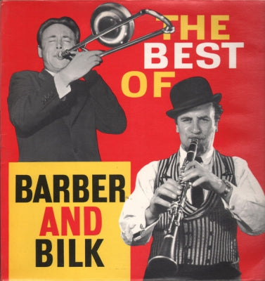 BARBER AND BILK - The Best Of Barber And Bilk (Volume One)