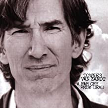 TOWNES VAN ZANDT - A Far Cry From Dead