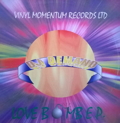DJ DEMAND - Love Bomb E.P.