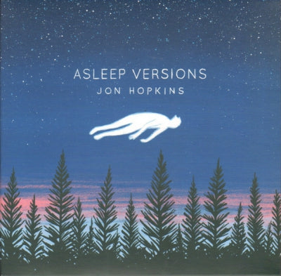 JON HOPKINS - Asleep versions
