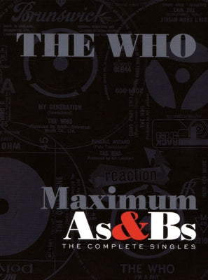 THE WHO - Maximum As & Bs (The Complete Singles)