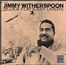 JIMMY WITHERSPOON - Blues For Easy Livers