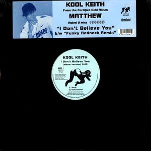 KOOL KEITH - I Don't Believe You