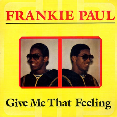 FRANKIE PAUL - Give Me That Feeling