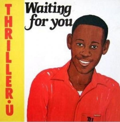 THRILLER U - Waiting For You