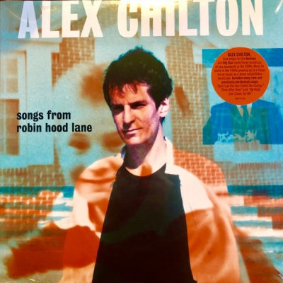 ALEX CHILTON - Songs From Robin Hood Lane