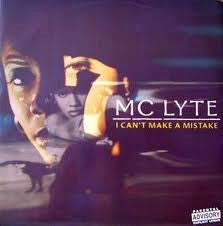 MC LYTE - I Can`t Make A Mistake