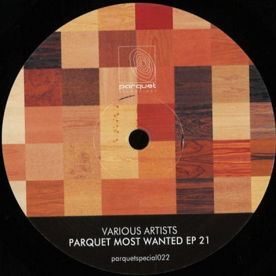 VARIOUS - Parquet Most Wanted EP 21