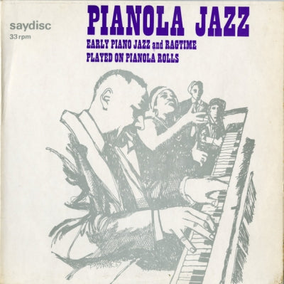 NO ARTIST - Pianola Jazz: Early Piano Jazz And Ragtime Played On Pianola Rolls