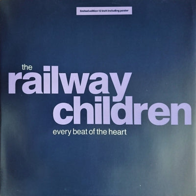 THE RAILWAY CHILDREN - Every Beat Of My Heart