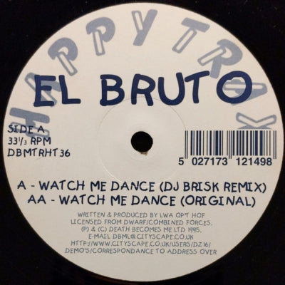 EL BRUTO - Watch Me Dance