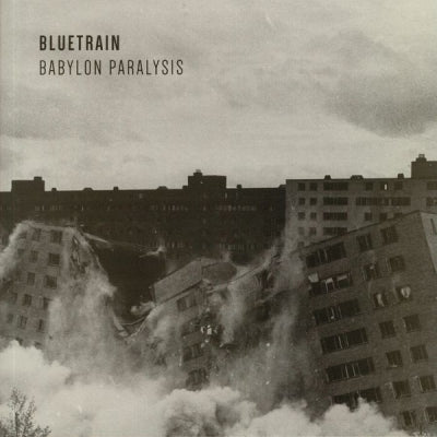 BLUETRAIN - Babylon Paralysis