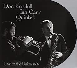 THE DON RENDELL / IAN CARR QUINTET - Live At The Union 1966