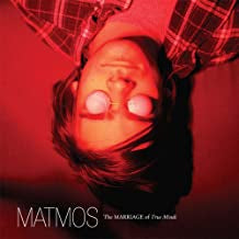 MATMOS - The Marriage Of True Minds
