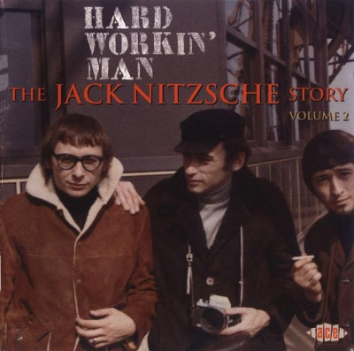 JACK NITZSCHE - Hard Workin' Man (The Jack Nitzsche Story Volume 2)