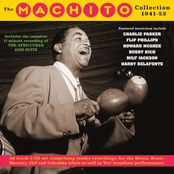 MACHITO - The Machito Collection 1941-52