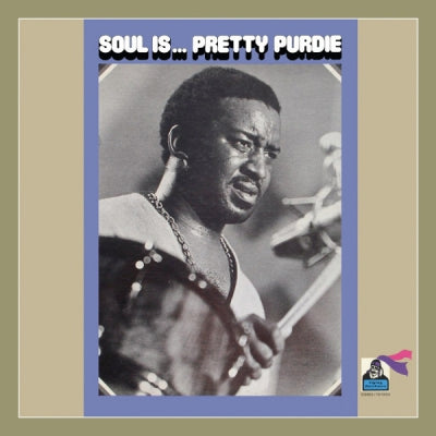 PRETTY PURDIE (BERNARD PURDIE) - Soul Is... Pretty Purdie