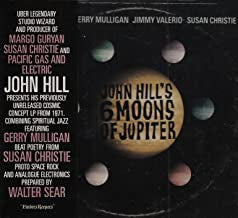 JOHN HILL - Six Moons Of Jupiter