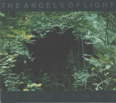 ANGELS OF LIGHT - New Mother