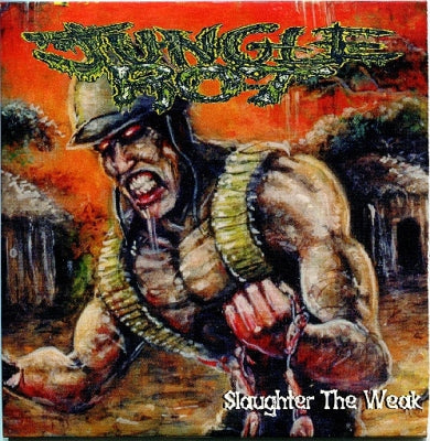 JUNGLE ROT - Slaughter Of The Weak