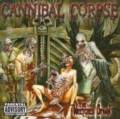 CANNIBAL CORPSE - The Wretched Spawn