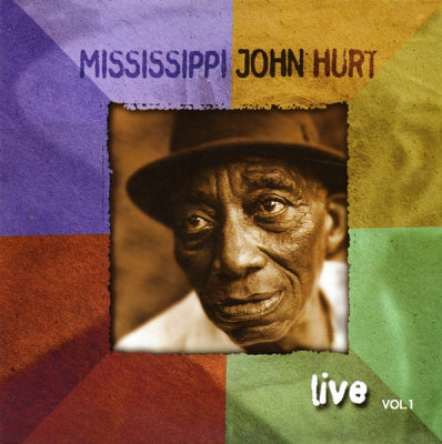 MISSISSIPPI JOHN HURT  - Live / Vol.I