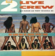 THE 2 LIVE CREW - As Clean As They Wanna Be