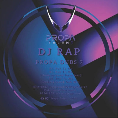 DJ RAP - Propa Dubs Vol 9 : Run To Me