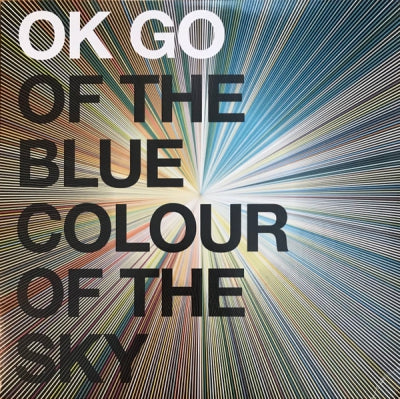 OK GO - Of The Blue Colour Of The Sky