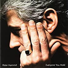PETER HAMMILL - Everyone You Hold