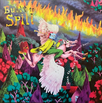 BUILT TO SPILL - When The Wind Forgets Your Name