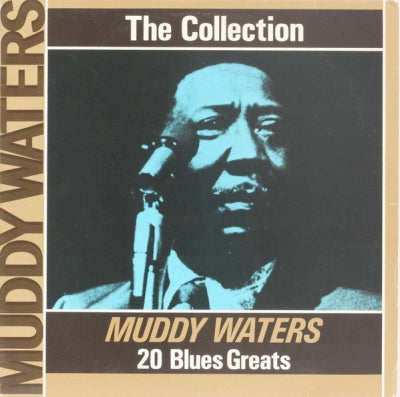 MUDDY WATERS - The Collection - 20 Blues Greats