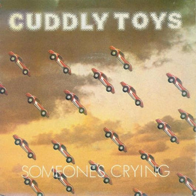 CUDDLY TOYS - Someone's Crying