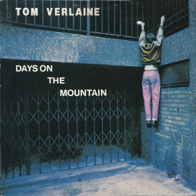 TOM VERLAINE - Days On The Mountain