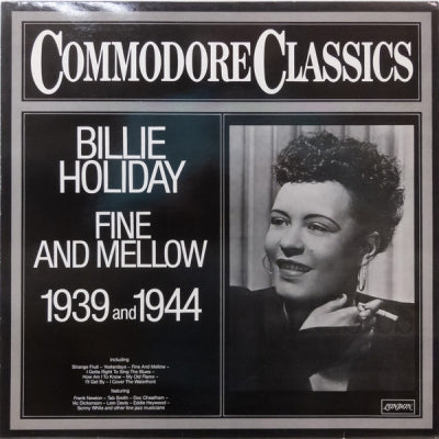 BILLIE HOLIDAY - Fine And Mellow 1939 And 1944