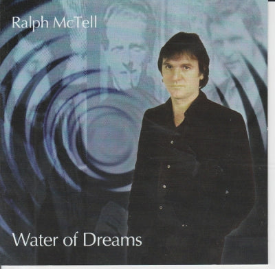 RALPH MCTELL - Water Of Dreams