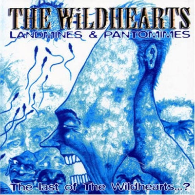 THE WILDHEARTS - Landmines & Pantomimes - The Last Of The Wildhearts... ?