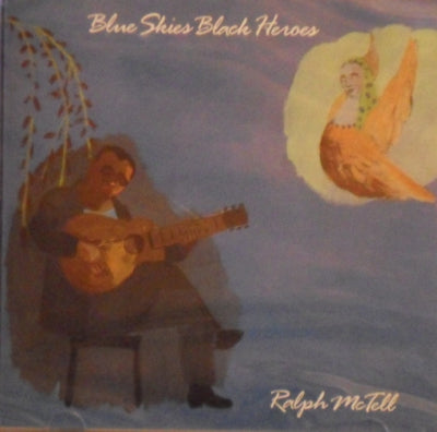 RALPH MCTELL - Blue Skies Black Heroes