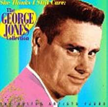 GEORGE JONES - She Thinks I Still Care: The George Jones Collection