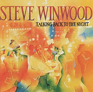 STEVE WINWOOD - Talking Back To The Night
