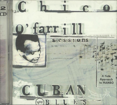 CHICO O'FARRILL - Cuban Blues: The Chico O'Farrill Sessions