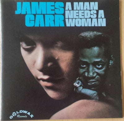 JAMES CARR - A Man Needs A Woman