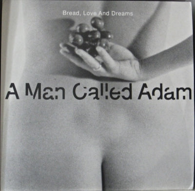 A MAN CALLED ADAM - Bread, Love And Dreams