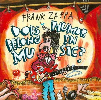 FRANK ZAPPA - Does Humor Belong In Music?